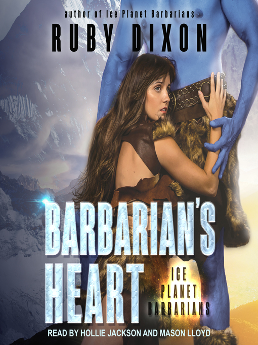Title details for Barbarian's Heart by Ruby Dixon - Wait list